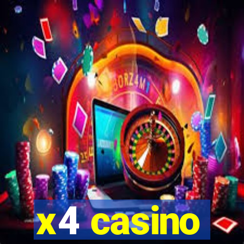 x4 casino